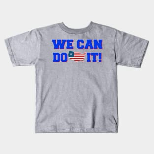 We Can Do It! Kids T-Shirt